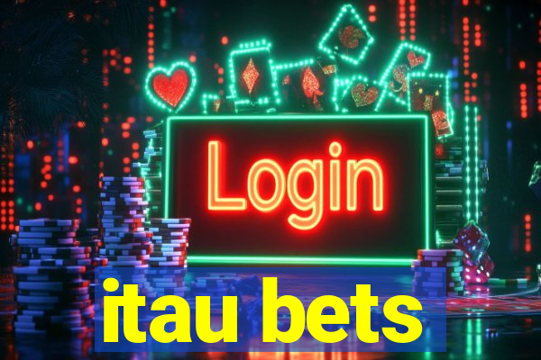 itau bets