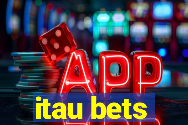 itau bets