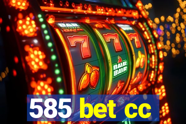 585 bet cc