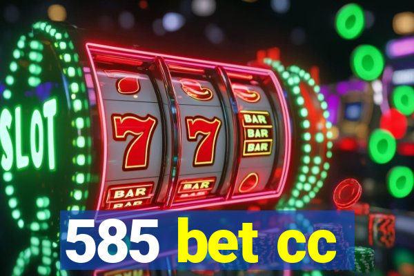 585 bet cc