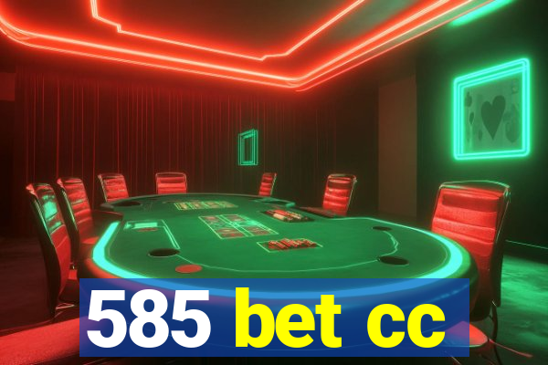 585 bet cc