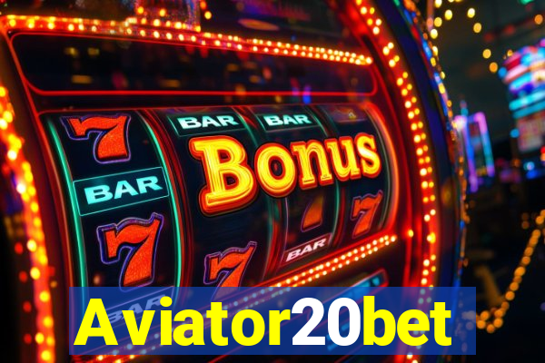 Aviator20bet