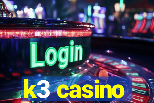 k3 casino