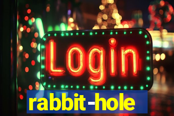 rabbit-hole