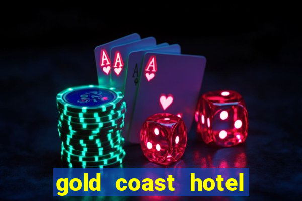 gold coast hotel and casino