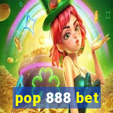 pop 888 bet