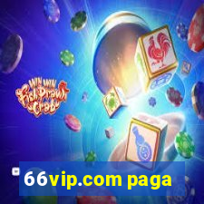 66vip.com paga