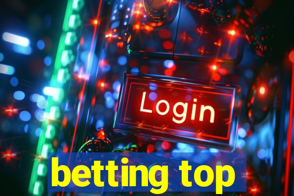 betting top