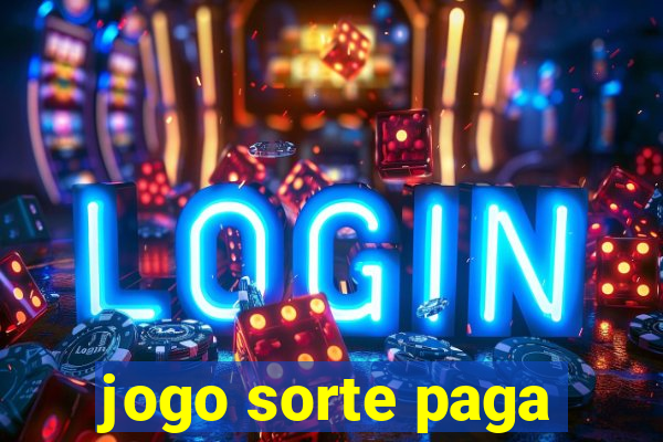 jogo sorte paga