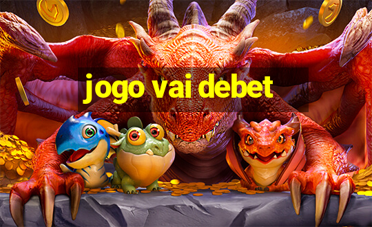 jogo vai debet