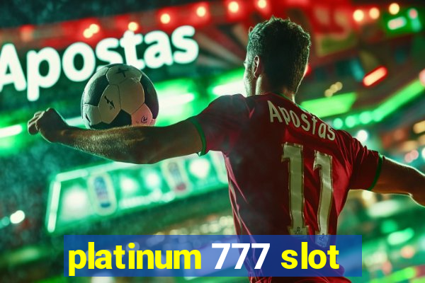 platinum 777 slot