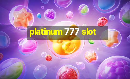 platinum 777 slot