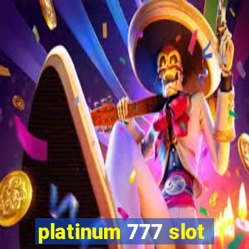 platinum 777 slot