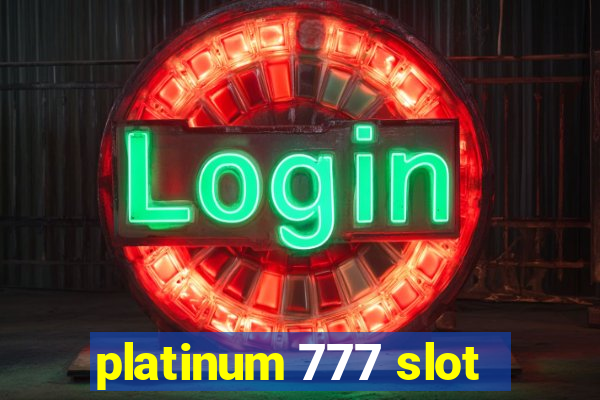 platinum 777 slot