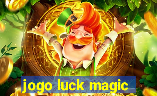 jogo luck magic