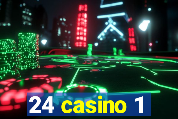 24 casino 1