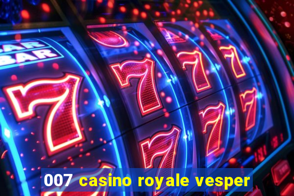 007 casino royale vesper