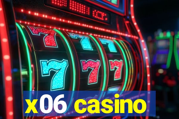 x06 casino