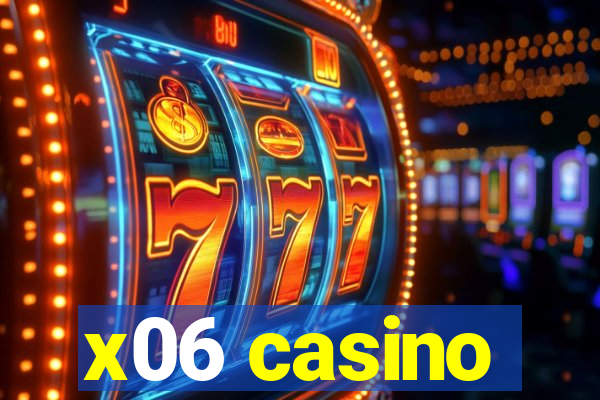 x06 casino