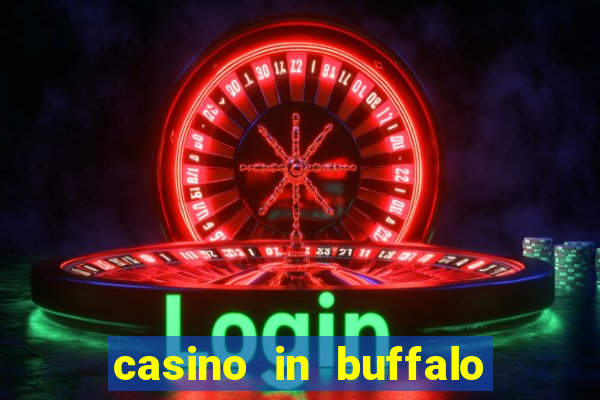 casino in buffalo new york