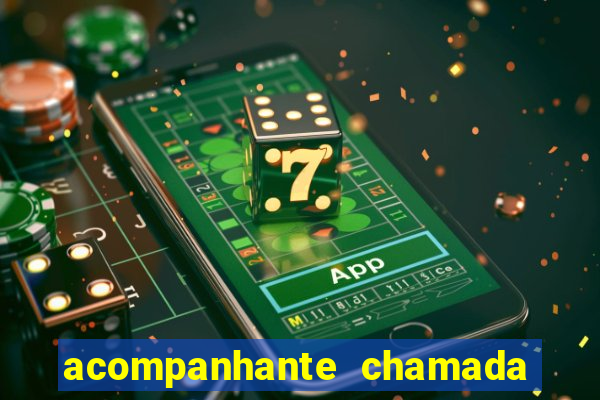 acompanhante chamada de video