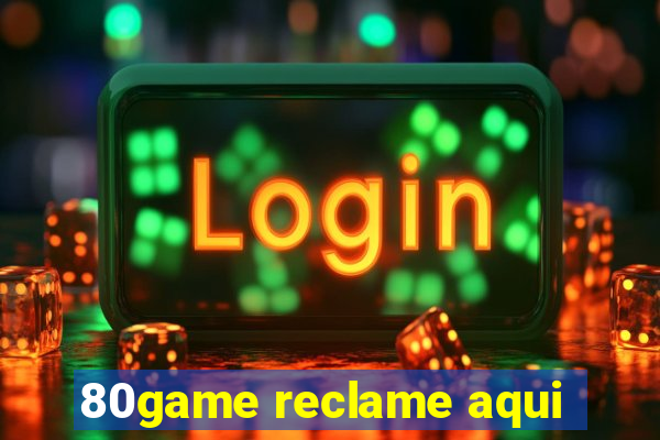 80game reclame aqui