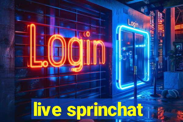 live sprinchat