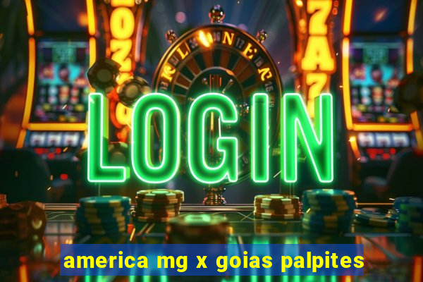 america mg x goias palpites