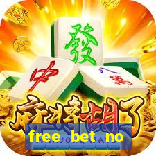 free bet no deposit required