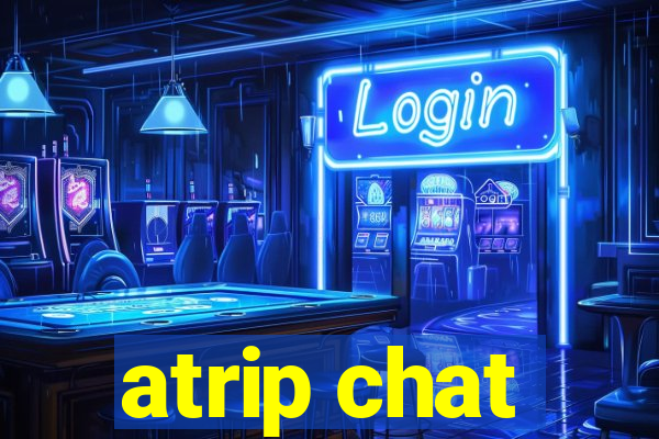 atrip chat