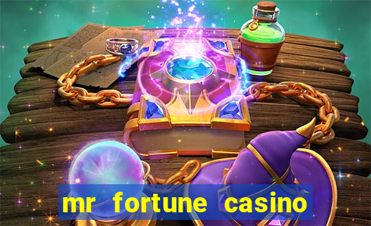 mr fortune casino 25 reais