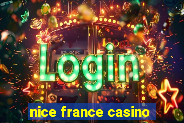 nice france casino