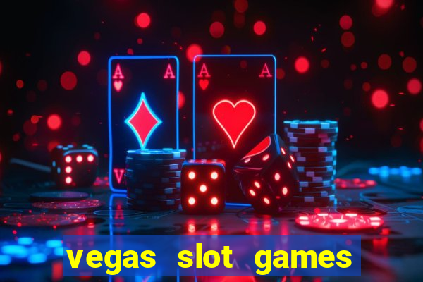 vegas slot games for free