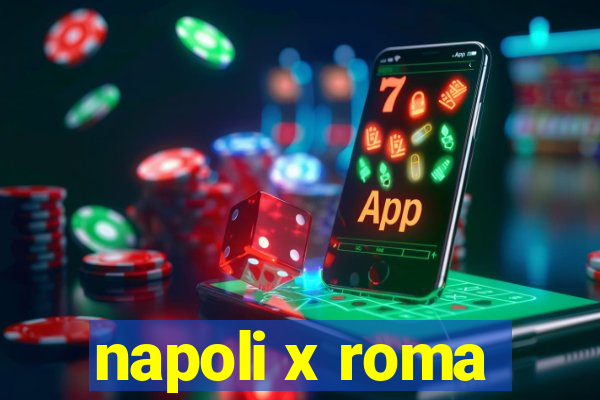 napoli x roma