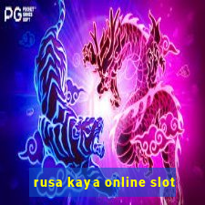 rusa kaya online slot