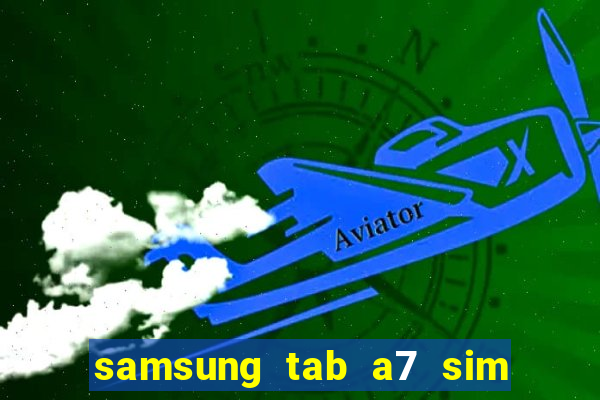 samsung tab a7 sim card slot