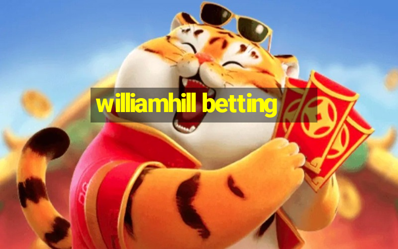 williamhill betting