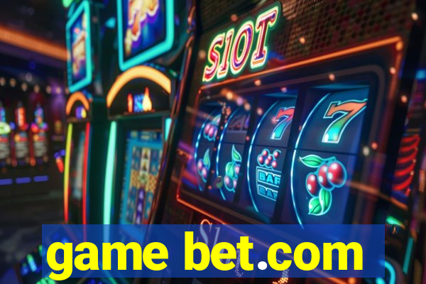 game bet.com