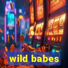 wild babes