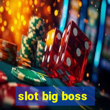 slot big boss