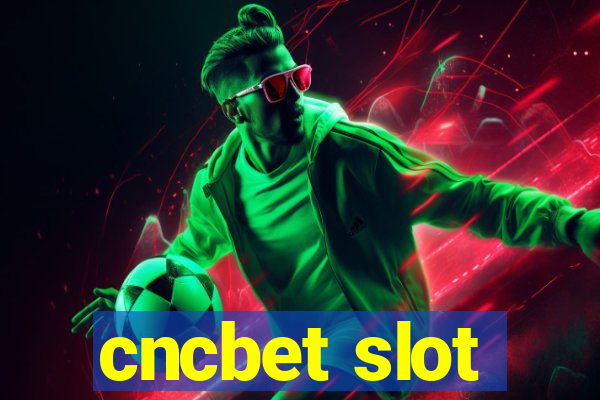 cncbet slot