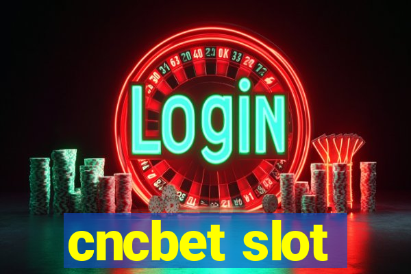 cncbet slot