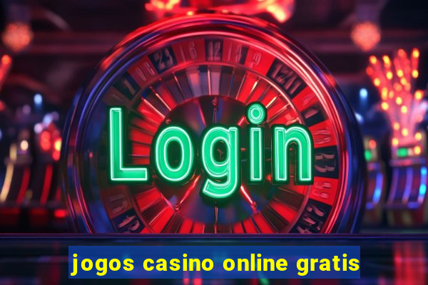 jogos casino online gratis