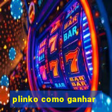 plinko como ganhar