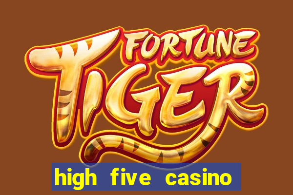 high five casino real slots