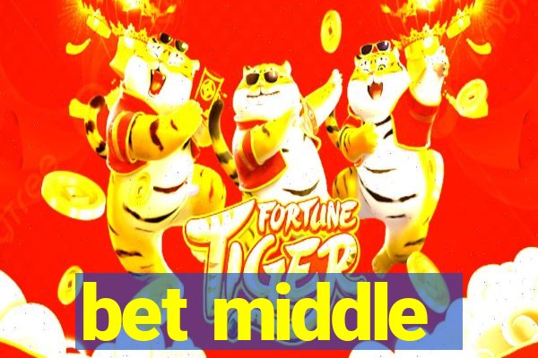 bet middle