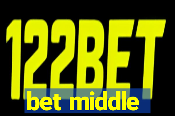 bet middle