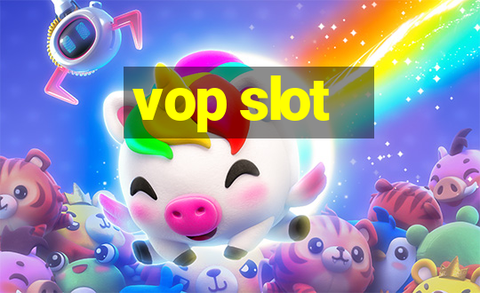 vop slot