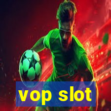 vop slot