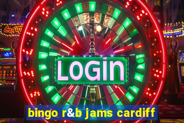 bingo r&b jams cardiff